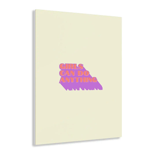 Girl can do anything Acrylic Print - MAIA HOMES