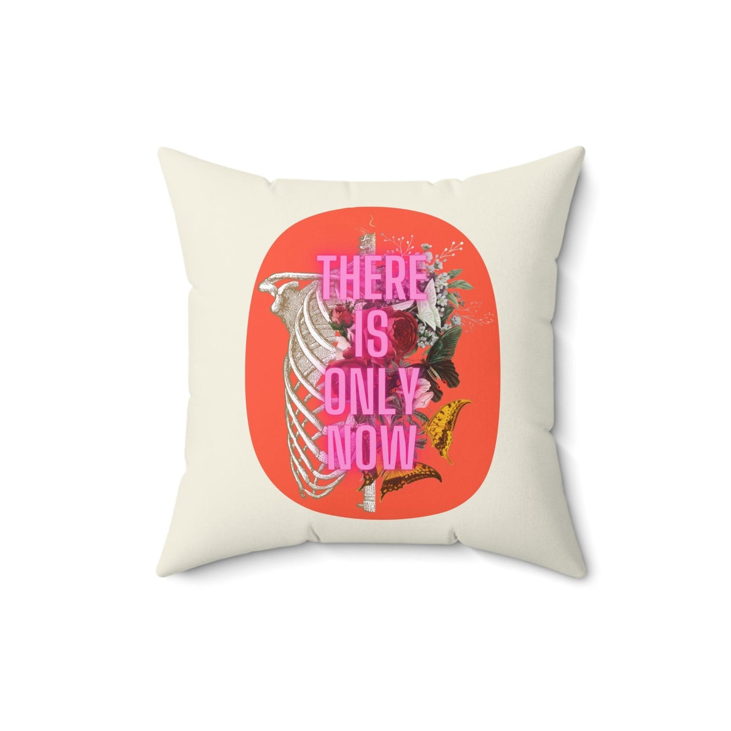 THERE IS ONLY NOW Accent Throw Pillow - MAIA HOMES